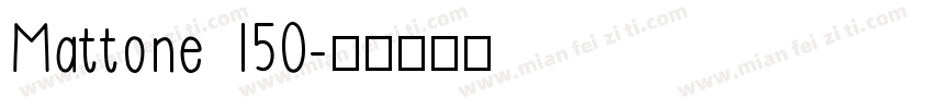 Mattone 150字体转换